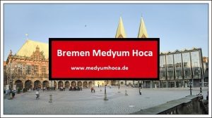Bremen Medyum Hoca
